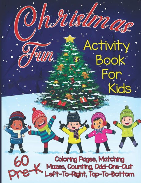 Christmas Fun Activity Book For Kids Pre K A Workbook With 60 Cute