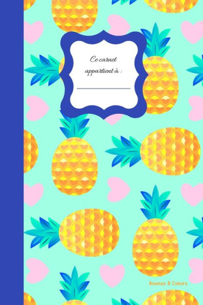 Ananas & cours: Carnet Petit format aux motifs Ananas avec 40 pages blanches pour le dessin, le croquis et la prise de note libre