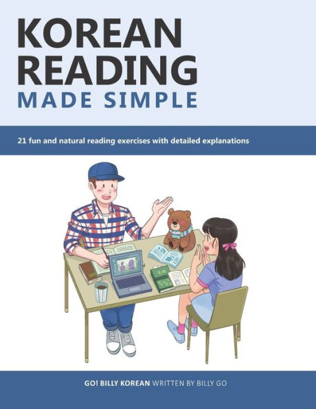 Korean reading Made Simple: 21 fun and natural exercises with detailed explanations