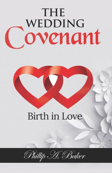 The Wedding Covenant: Birth in Love