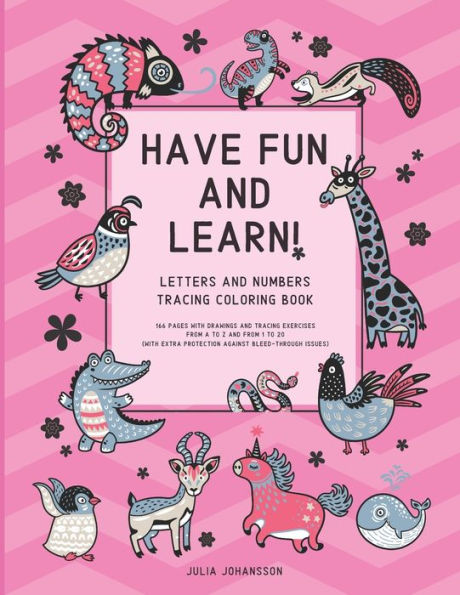 Have Fun And Learn!: BIG Letters And Numbers Tracking Coloring Book Helping To Improve Focus While Learning Happy Pink