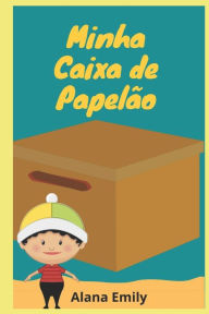 Title: Minha Caixa de Papelão, Author: Alana emily marques de farias