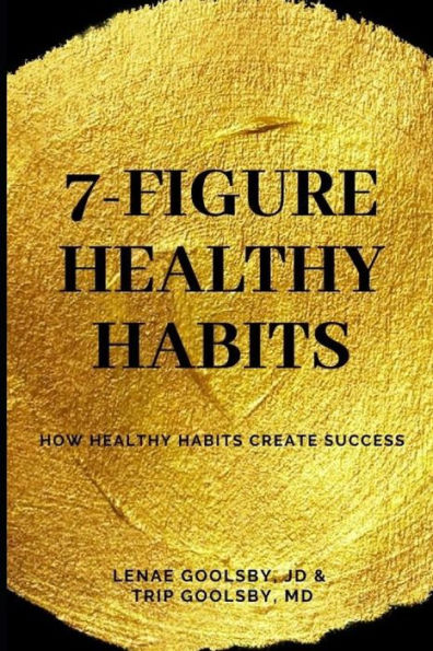 7-Figure Healthy Habits: How Healthy Habits Create Success