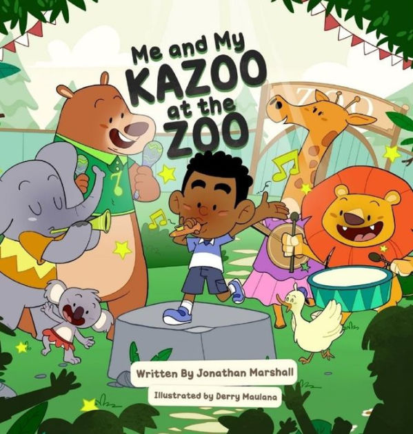 Me And My Kazoo At The Zoo by Jonathan Marshall, Derry Maulana ...