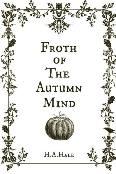 Froth of the Autumn Mind