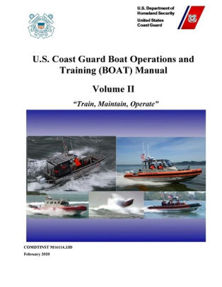 U.S. Coast Guard Boat Operations and Training (BOAT ...
