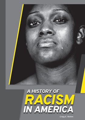 A History of Racism in America