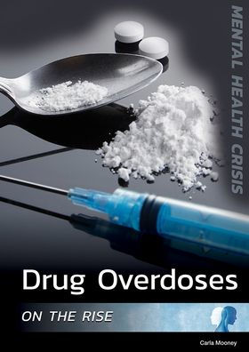 Drug Overdoses on the Rise