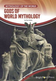 Title: Gods of World Mythology, Author: Pam Watts