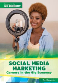 Title: Social Media Marketing Careers in the Gig Economy, Author: Terri Dougherty