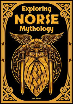 Exploring Norse Mythology by Don Nardo, Hardcover | Barnes & Noble®