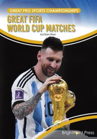 Title: Great Fifa World Cup Matches, Author: Ethan Olson