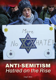 Title: Anti-Semitism: Hatred on the Rise, Author: Craig E Blohm