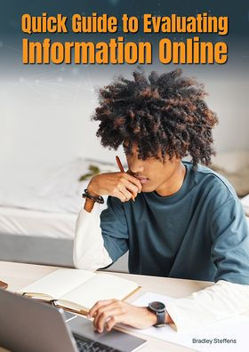 Quick Guide to Evaluating Information Online