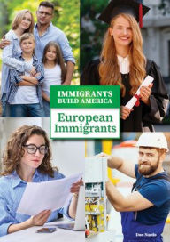 Title: European Immigrants, Author: Don Nardo