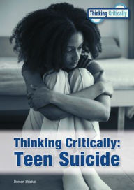 Title: Thinking Critically: Teen Suicide, Author: Doreen Staskal