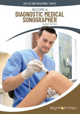 Become a Diagnostic Medical Sonographer