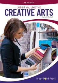 Title: Jobs If You Like the Creative Arts, Author: Kari Cornell