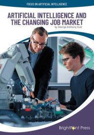 Title: Artificial Intelligence and the Changing Job Market, Author: George Anthony Kulz
