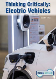 Title: Thinking Critically: Electric Vehicles, Author: Stuart A Kallen
