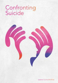 Title: Confronting Suicide, Author: Leanne Currie McGhee
