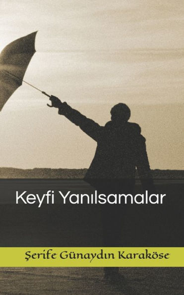 Keyfi Yanilsamalar