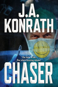 Title: Chaser, Author: J. A. Konrath