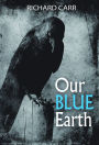 Our Blue Earth: Poems