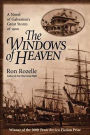 The Windows of Heaven: A Novel of Galveston's Great Storm of 1900