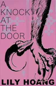 Title: A Knock at the Door: Stories, Author: Lily Hoang