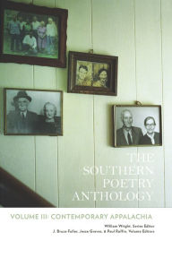 Free download audio books for free The Southern Poetry Anthology, Volume III: Contemporary Appalachia (2nd Edition): Contemporary Appalachia PDB RTF PDF 9781680033946 (English Edition)