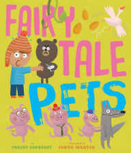 Title: Fairy Tale Pets, Author: Tracey Corderoy