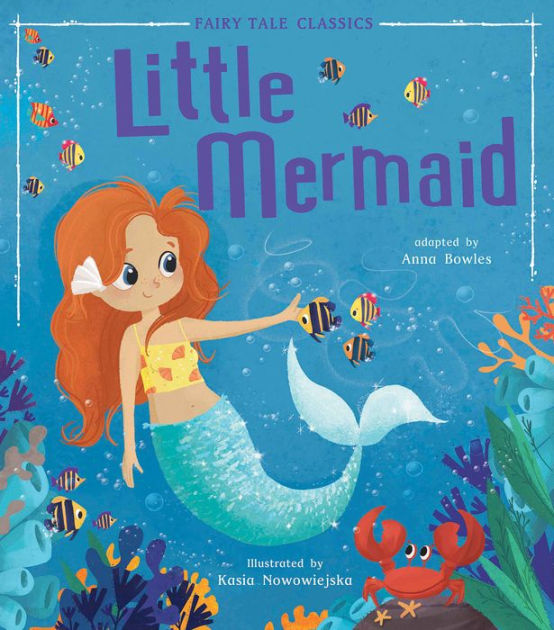 Little Mermaid by Tiger Tales, Kasia Nowowiejska, Hardcover | Barnes ...