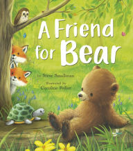 Title: A Friend for Bear, Author: Steve Smallman