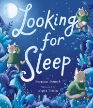 Title: Looking for Sleep, Author: Georgiana Deutsch