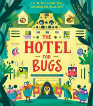 Title: Hotel for Bugs: A Celebration of Difference and Inclusivity!, Author: Suzy Senior