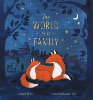 Title: The World is a Family, Author: Rosie Adams