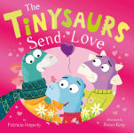 Alternative view 1 of The Tinysaurs Send Love