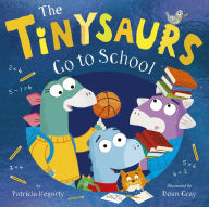 Title: The Tinysaurs Go to School, Author: Patricia Hegarty