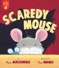 Title: Scaredy Mouse, Author: Alan Macdonald