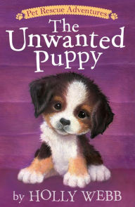 Title: The Unwanted Puppy, Author: Holly Webb