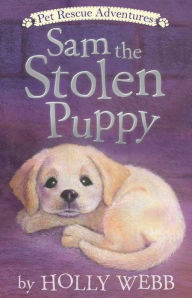 Title: Sam the Stolen Puppy, Author: Holly Webb