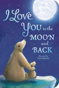 Title: I Love You to the Moon and Back, Author: Amelia Hepworth