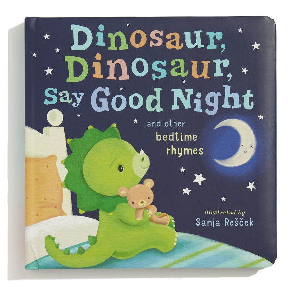 Dinosaur, Say Good Night: and other bedtime rhymes