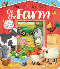 Title: What Can You See? On the Farm: With Peek-Through Pages and Fun Facts!, Author: Kate Ware