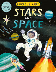Title: Curious Kids: Stars and Space: With POP-UPS on every page, Author: Jonny Marx