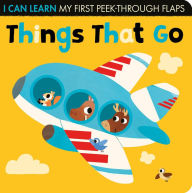 Title: Things That Go: My First Peek-Through Flaps, Author: Lauren Crisp