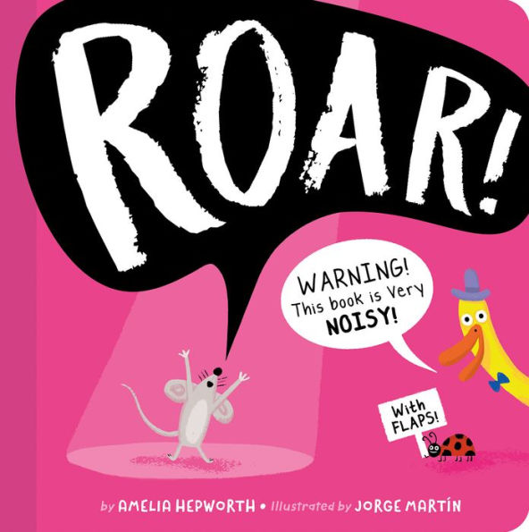 ROAR!: WARNING! This book is very NOISY!