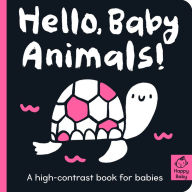 Title: Hello Baby Animals!: A high-contrast book for babies, Author: Amelia Hepworth