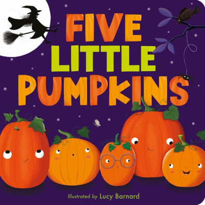 Five Little Pumpkins by Tiger Tales, Lucy Barnard, Board Book | Barnes ...